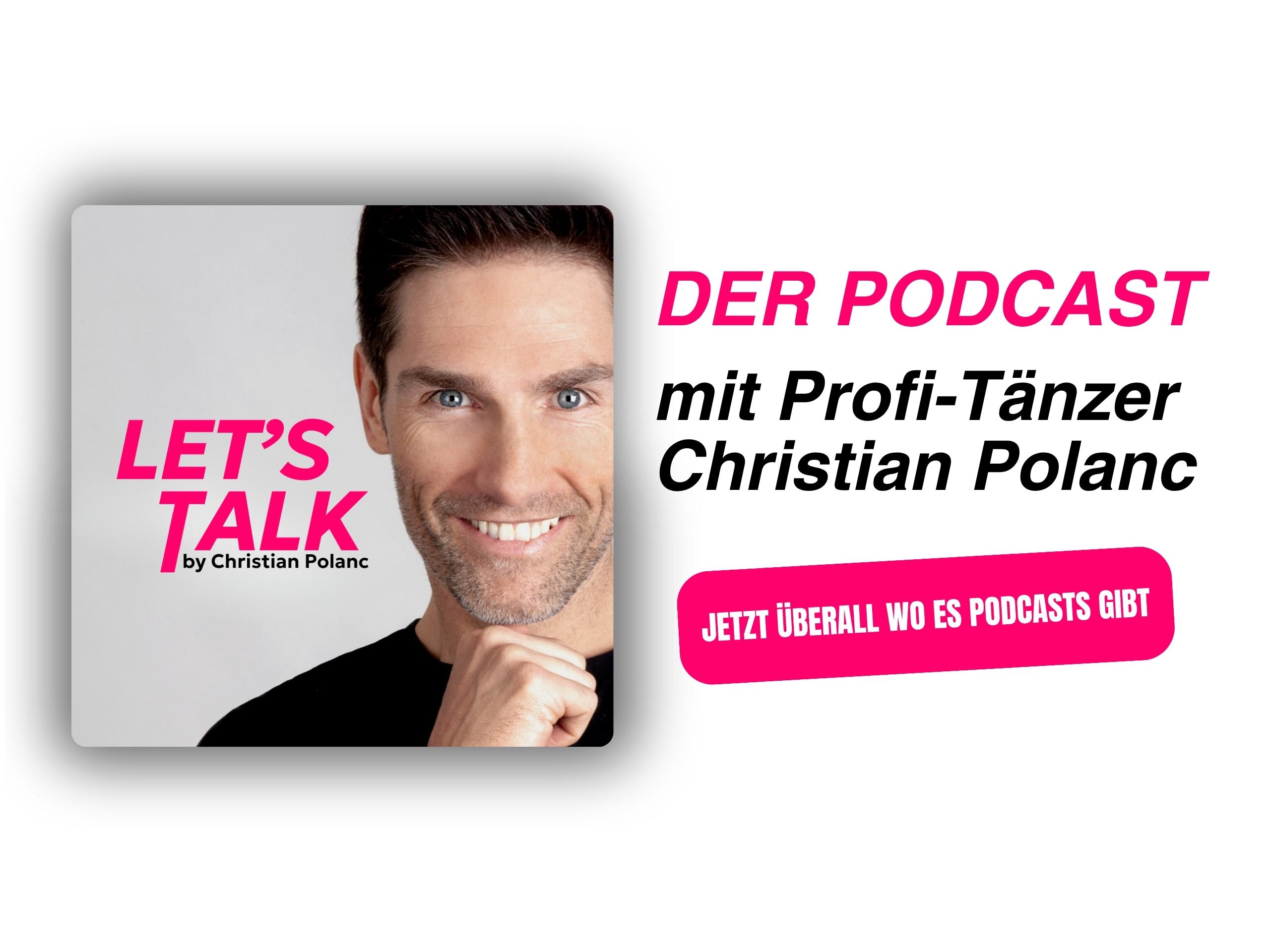 Der Podcast mit Profi-Tänzer Christian Polanc